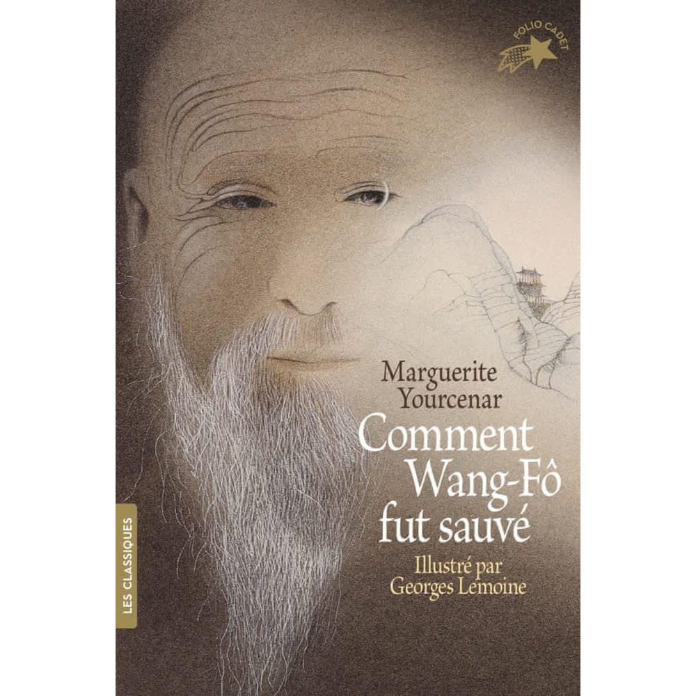 COMMENT WANG-FO FUT SAUVE, Yourcenar Marguerite